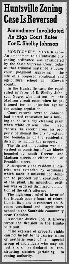 The Alabama Supreme Court ruled in favor of Shelby Johnson in March 1947, invalidating the City of Huntsville’s zoning regulation. The construction of Grand Cleaners resumed.
